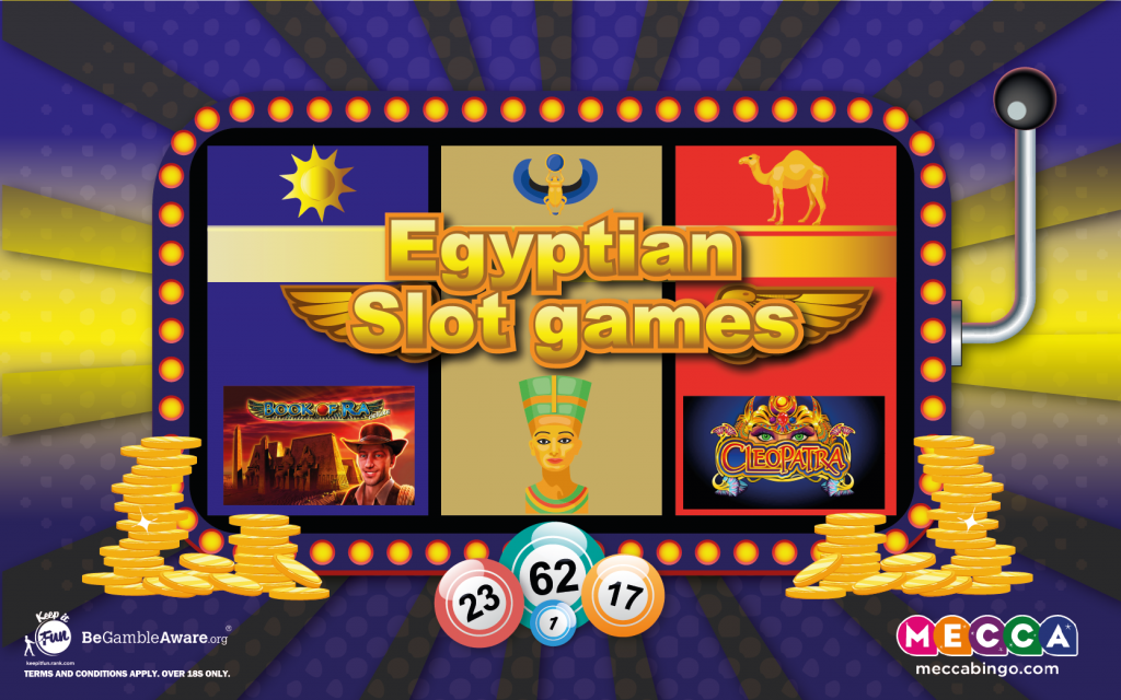 Themed slot games: Egyptian slots  at Mecca Bingo