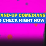 stand-up comedians