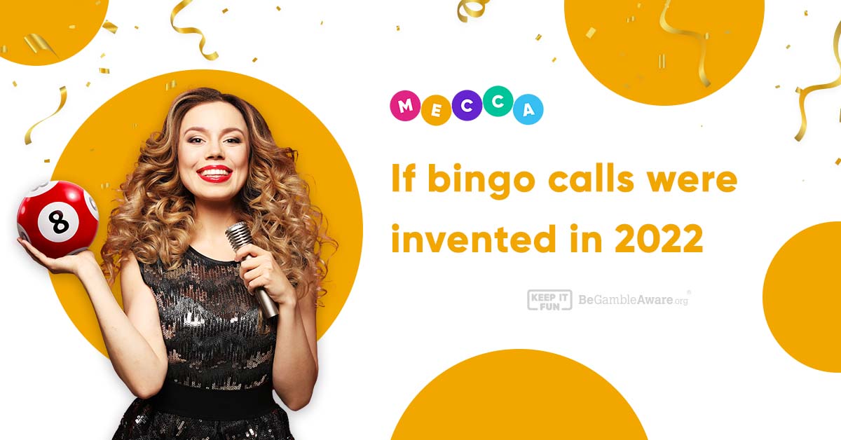 If bingo calls were invented in 2022 Mecca Blog