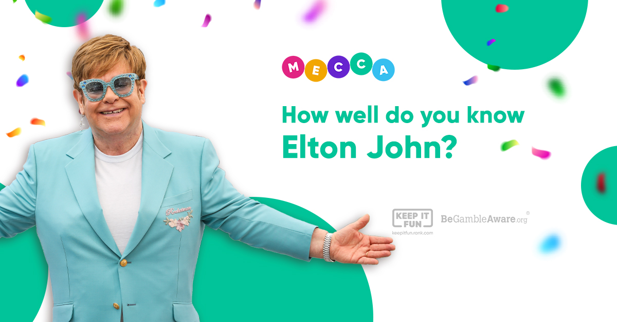 Try our awesome Elton John quiz Mecca Blog